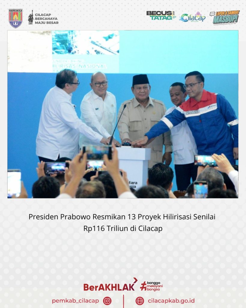 Presiden RI Prabowo Subianto secara resmi meresmikan groundbreaking 13 Proyek Hilirisasi Nasional Fase II di Cilacap, Jawa Tengah, Rabu (29/4/2026). (Foto: Pemkab Cilacap)