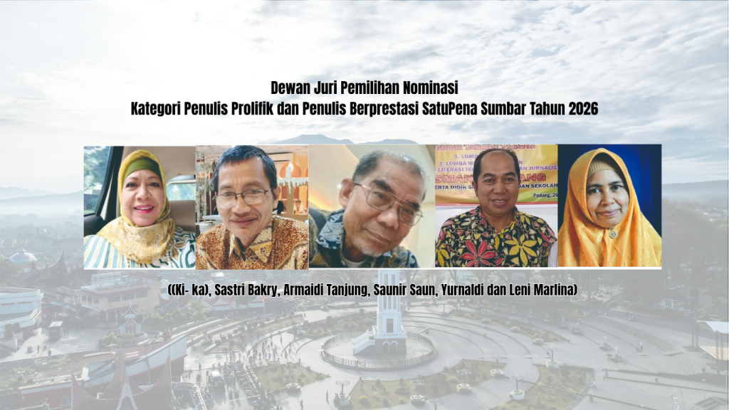 Dewan Juri Nominasi Kategori Penulis Prolifik dan Penulis Berprestasi SatuPena Sumbar tahun 2026, (ki-ka) Sastri Bakry, Armaidi Tanjung, Saunir Saun, Yurnaldi dan Leni Marlina, Kamis (9/4/2026). (Foto: SatuPena Sumbar)