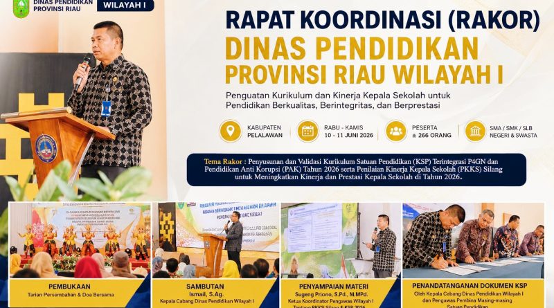 abang Dinas Pendidikan Provinsi Riau Wilayah I menggelar Rapat Koordinasi (Rakor) Penyusunan dan Validasi Kurikulum Satuan Pendidikan (KSP) Terintegrasi P4GN serta Pendidikan Anti Korupsi Tahun 2026 di Kabupaten Pelalawan, 10–11 Juni 2026. (Foto: Cabdin Pendidikan Wilayah I Riau)