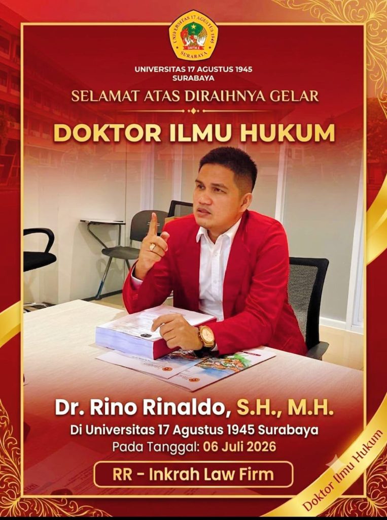 Pimpinan RR–Inkrah Law Firm, Dr. Rino Rinaldo, S.H., M.H., resmi menyandang gelar Doktor Ilmu Hukum usai menyelesaikan masa studinya di Universitas 17 Agustus 1945 (UNTAG) Surabaya, Senin (6/7/2026). (Foto: Pimpinan RR - Inkrah Law Firm)