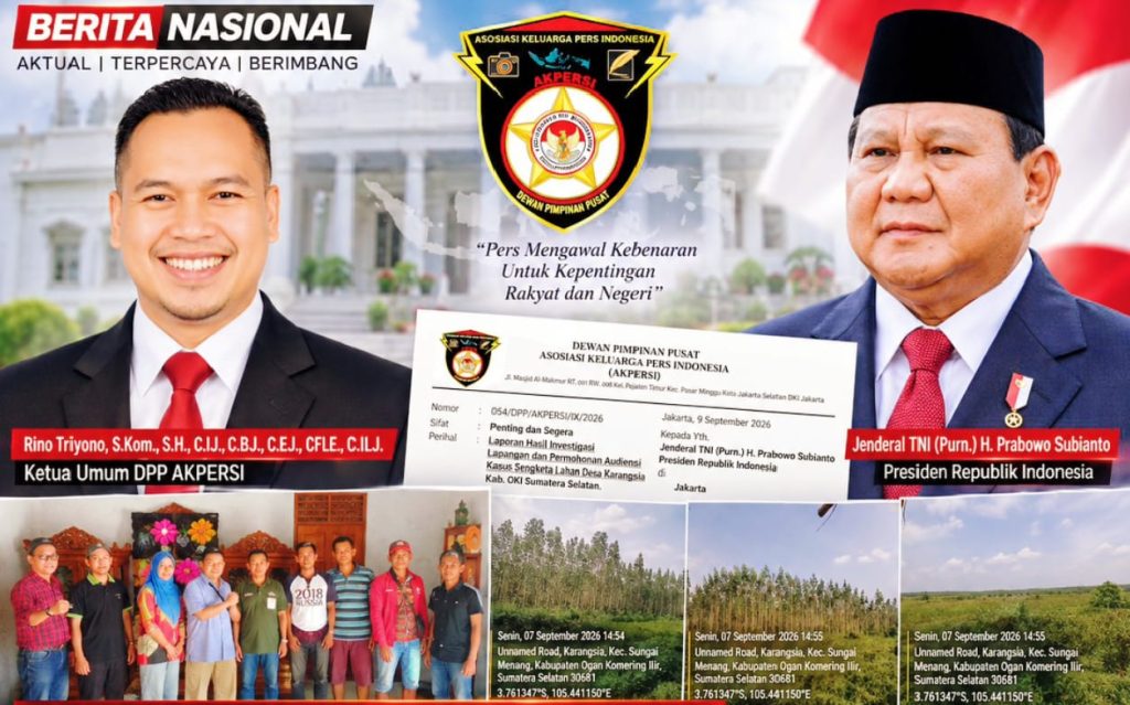 Dewan Pimpinan Pusat Asosiasi Keluarga Pers Indonesia (DPP AKPERSI) melalui Ketua Umum DPP AKPERSI, Rino Triyono, S.Kom., S.H., menyampaikan laporan hasil investigasi lapangan terkait persoalan lahan di Desa Karangsia, Kecamatan Sungai Menang, Kabupaten Ogan Komering Ilir (OKI), Sumatera Selatan, kepada Presiden Republik Indonesia Prabowo Subianto. (Foto: DPP AKPERSI)